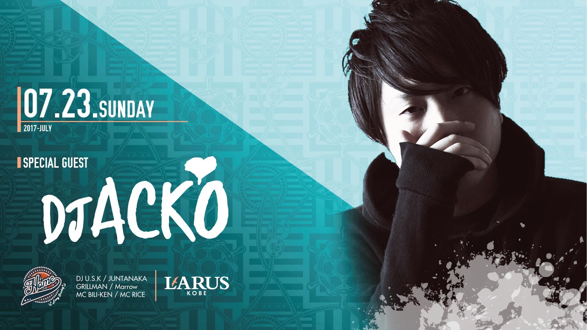 SPECIAL GUEST ：DJ ACKO / HOME