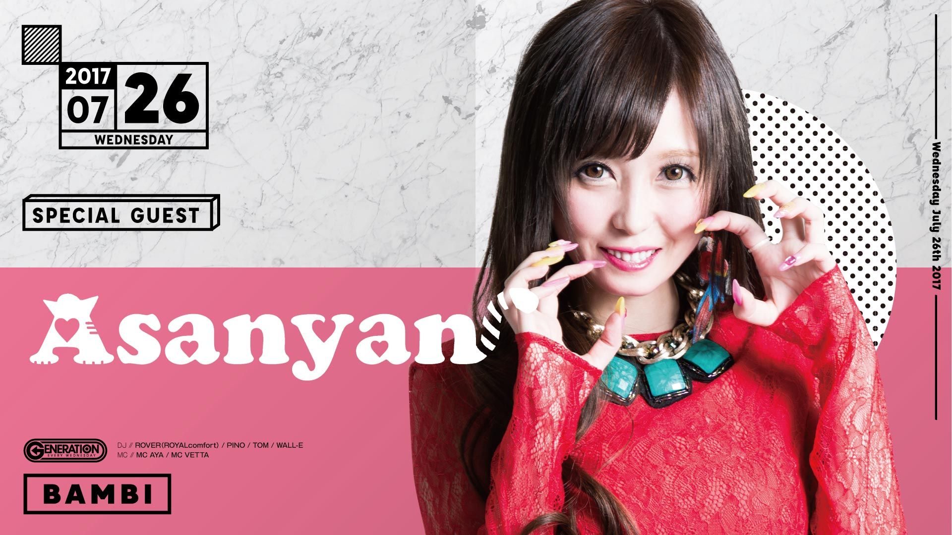 SPECIAL GUEST：あさにゃん / GENERATION