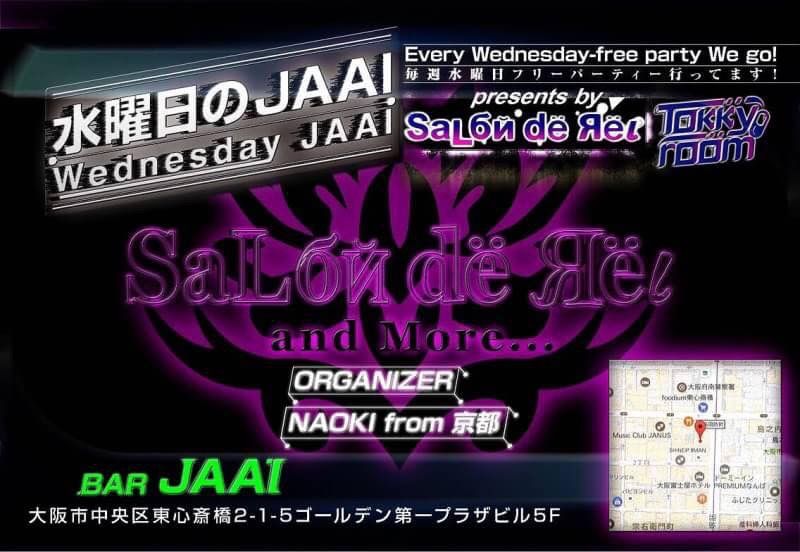 ☆★水曜日のJAAI★☆ サイケデリックとらんすパーティー presents by SaLoN 