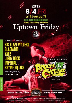 -BIG BLAZE WOLDERS & GLADIATOR Presents- UPTOWN FRIDAY (7F)