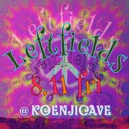 ≫≫≫ Leftfields ≪≪≪