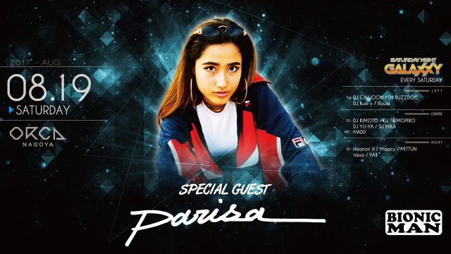 SPECIAL GUEST : GARMIANI /  DJ Parisa  / 『 SATURDAY NIGHT GALAXXY 』