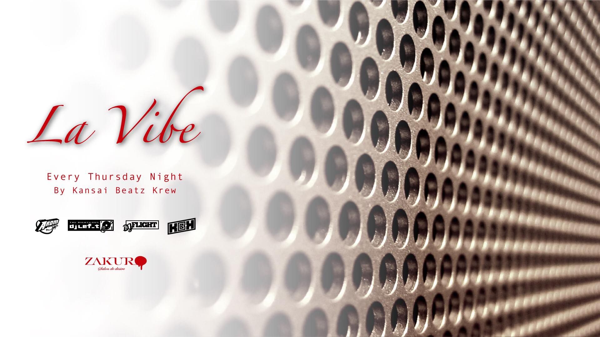 La Vibe -every thursday night-
by Kansai Beatz Krew