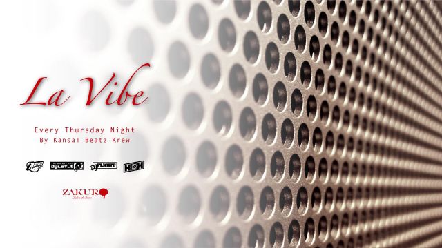 La Vibe -every thursday night- by Kansai Beatz Krew