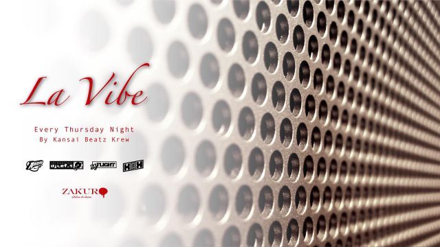 La Vibe -every thursday night- by Kansai Beatz Krew