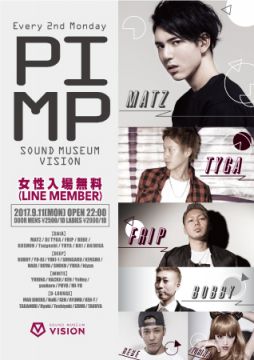 VISION MONDAY presents PIMP