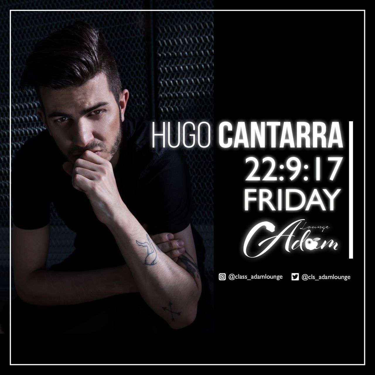 SPECIAL GUEST:HUGO CANTARRA (PACHA MACAU) / CLS ~CLASS BY ADAM LOUNGE~