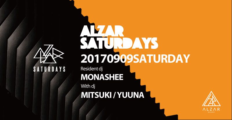 9/9(sat) MONASHEE pres. ALZAR Saturdays