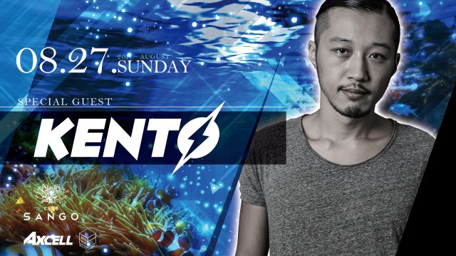 Special Guest : KENTO / MUSIC CIRCUS’17 – OFFICIAL AFTER PARTY – / SUNDAY SANGO