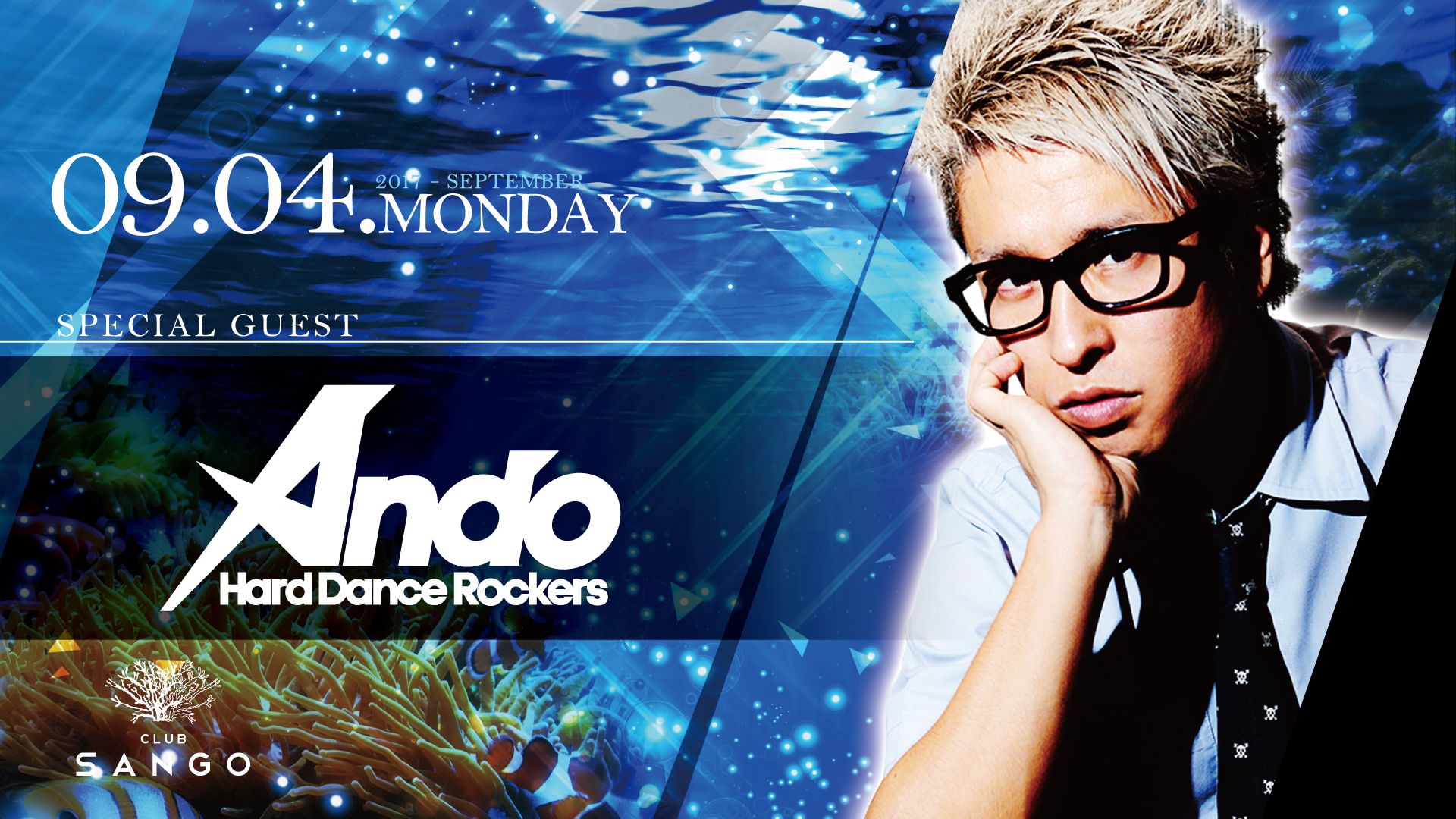 Special Guest: Ando - Hard Dance Rockers - / Fever