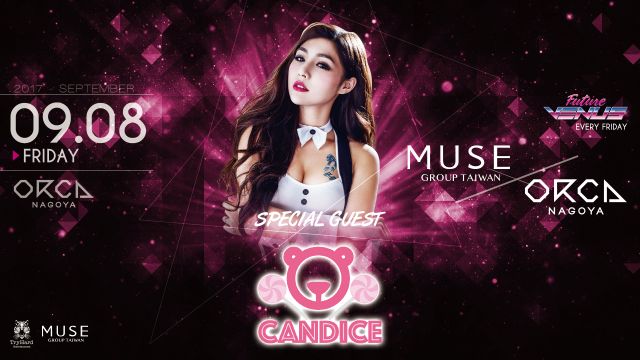 Special Guest: DJ Candice / 『 Future Venus 』