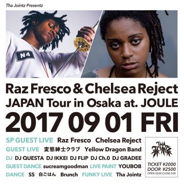 Raz Fresco&Chelsea Reject JAPAN Tour in OSAKA