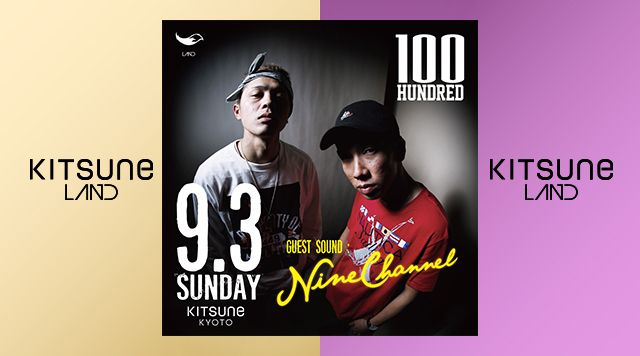 [LAND] SPECIAL GUEST: Nine Channel / 100-HUNDRED-