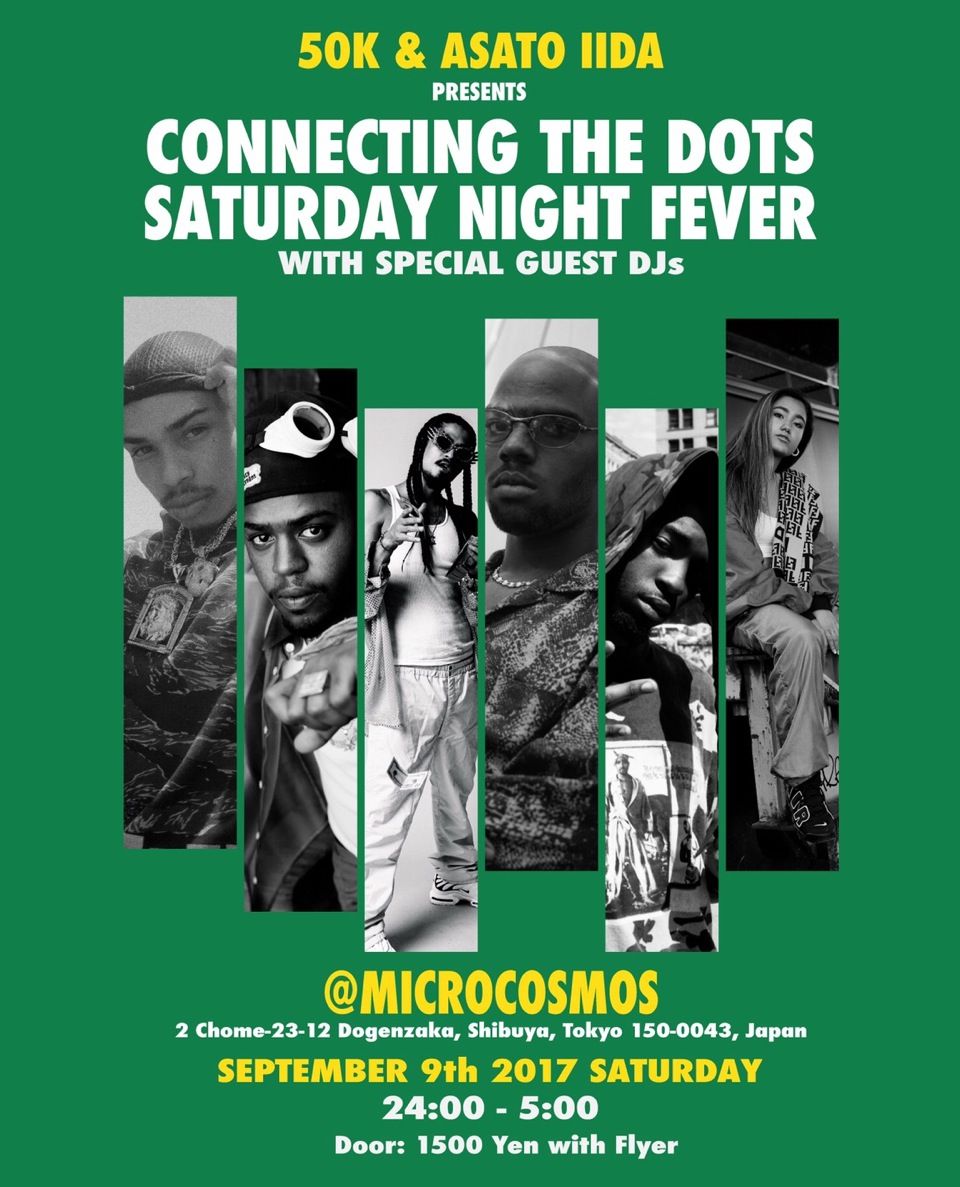 50K & ASATO IIDA PRESENTS CONNECTING THE DOTS SATURDAY NIGHT FEVER