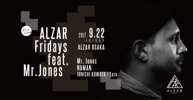9.22(Fri) ALZAR Fridays feat. Mrjones/ Numan