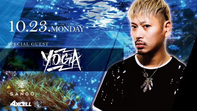 Special Guest: DJ YOGA / FEVER