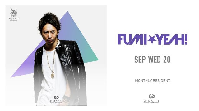 JAPAN 2F  SPECIAL GUEST : DJ FUMI★YEAH!  /  TURNT