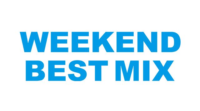 4F WEEKEND BEST MIX