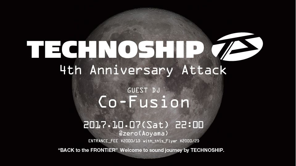 Technoship 4th Anniversary Attack Guest DJ "Co-Fusion"