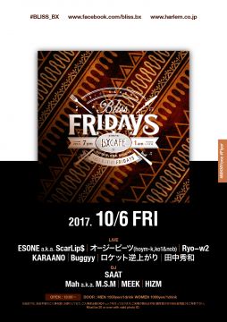 AFTER WORK EACH & EVERY FRIDAYS BLISS FRIDAYS
