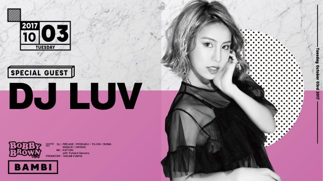Special Guest: DJ LUV / Bobby Brown