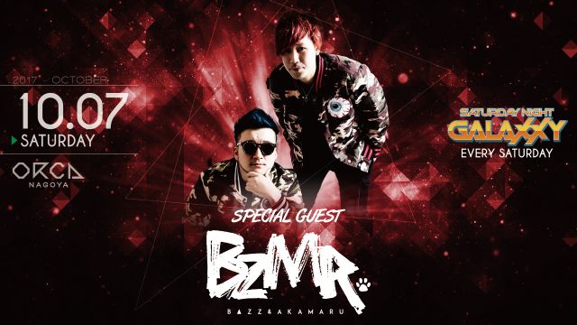 Special Guest: Bzmr / Niko /『 Saturday Night Galaxxy 』