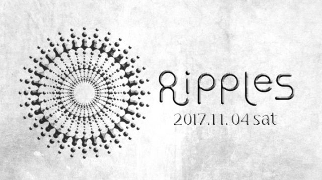 Ripples - 2017 Autumn -