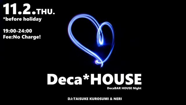 Deca*HOUSE