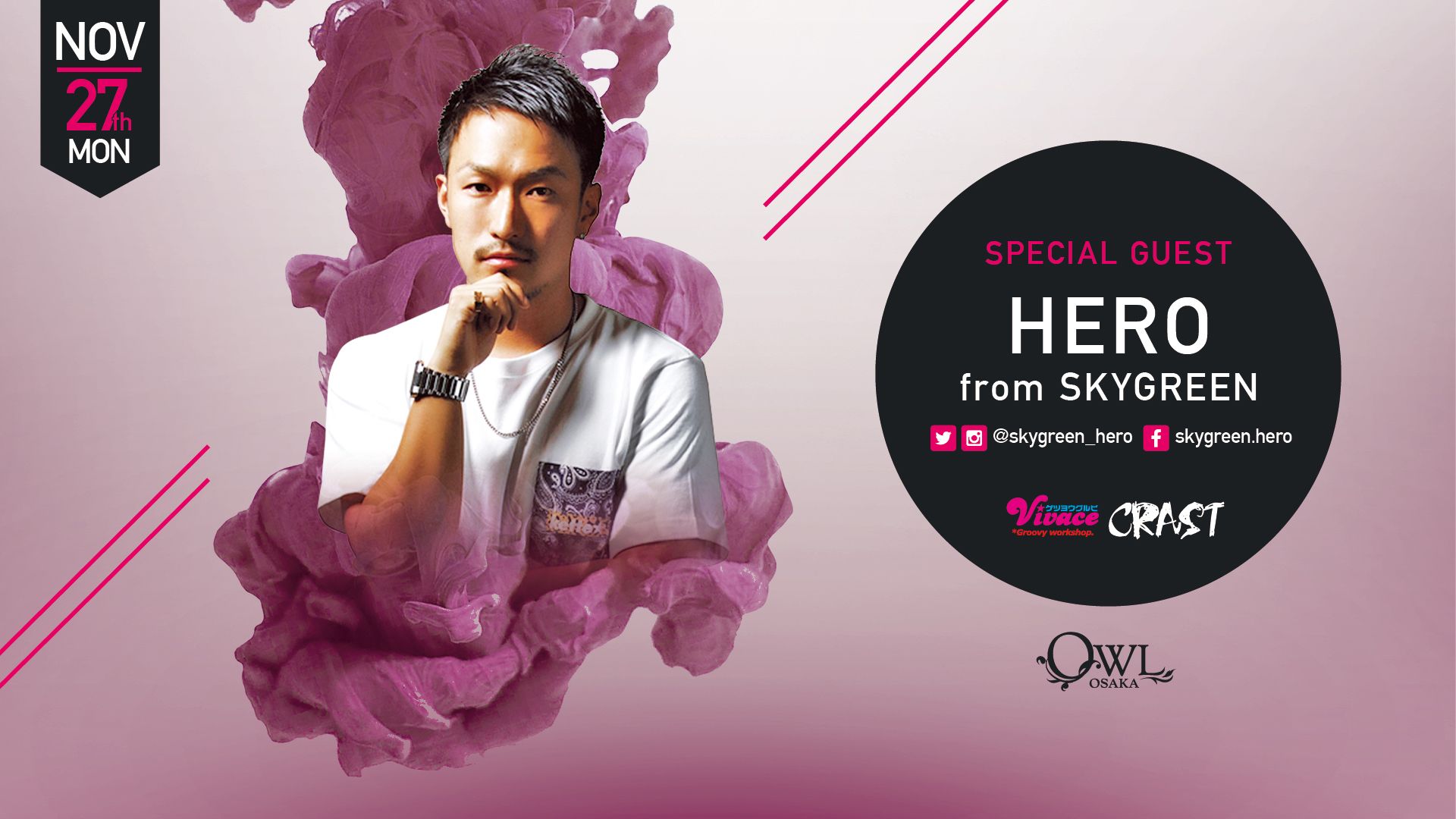 SPECIAL GUEST : HERO from SKYGREEN /【 Vivace / CRAST 】