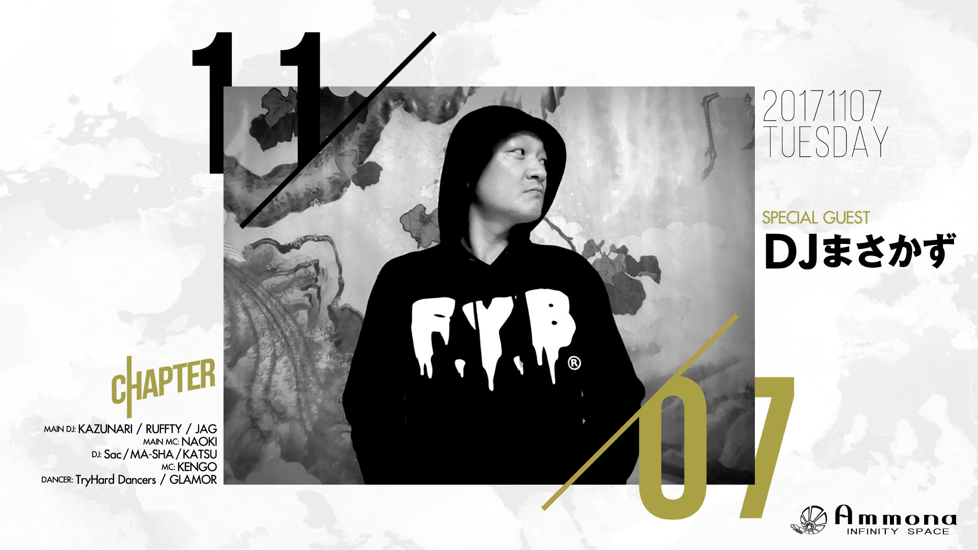 SPECIAL GUEST : DJ まさかず / CHAPTER & AXCELL