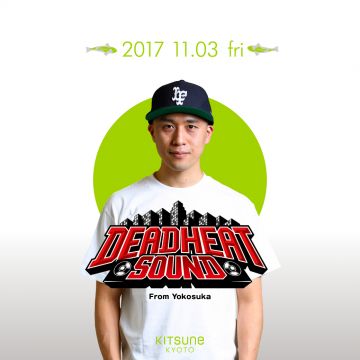 [SEA ]SPECIAL GUEST: BadBoyRue /  DEADHEAT SOUND / SUGAR HUNTING / KITSUNE SEA FRIDAY