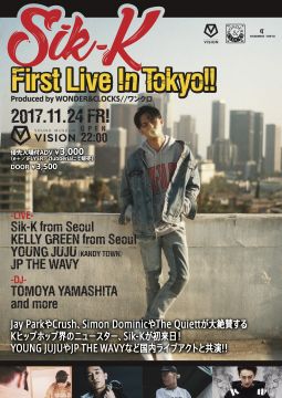 Sik-K First Live In Tokyo!! Produced by WONDER&CLOCKS//ワンクロ