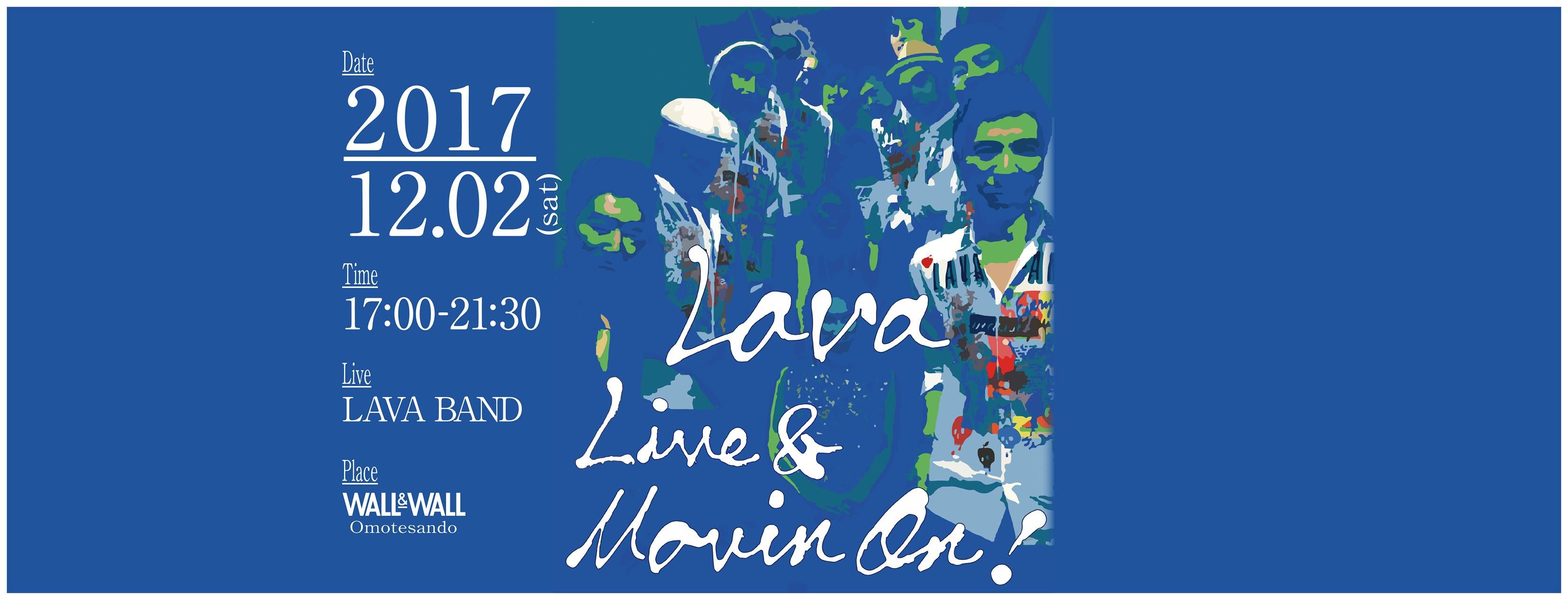 LAVA Presents “Live & Movin' On ! “