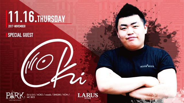 SPECIAL GUEST : DJ OKI / PARK