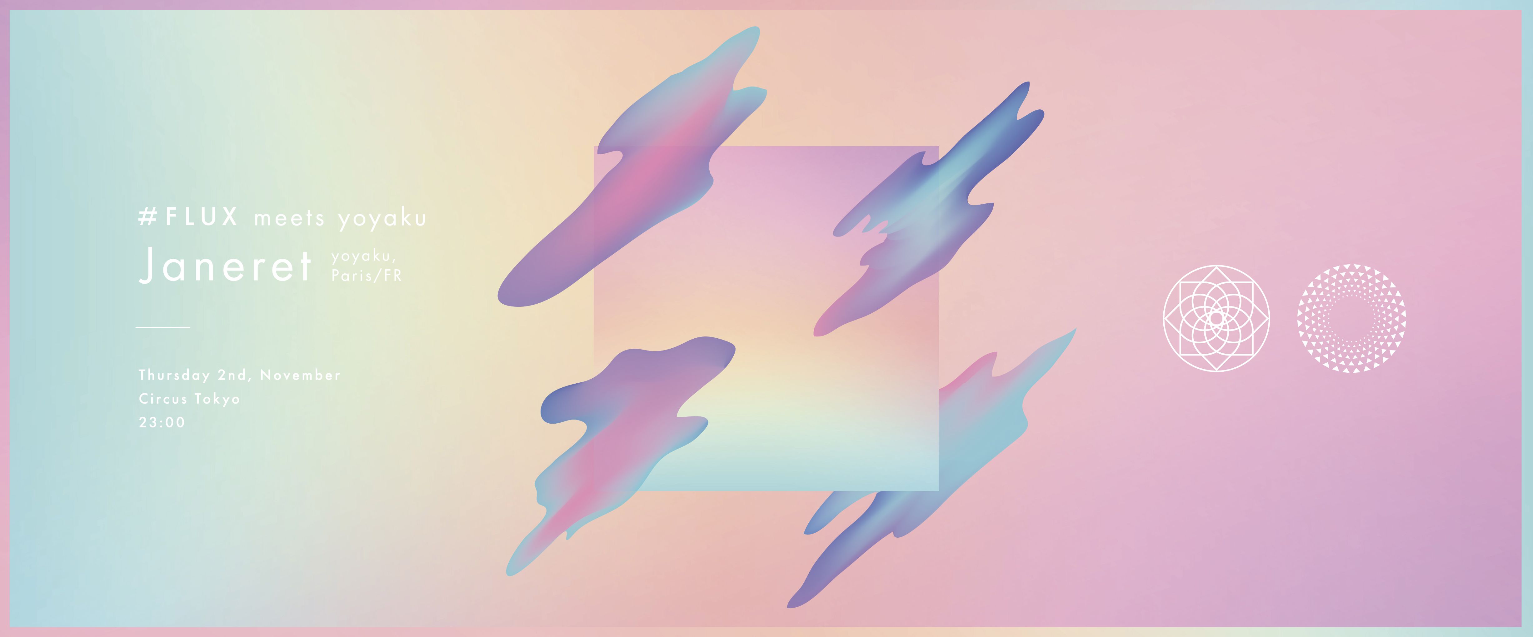 #FLUX meets yoyaku with Janeret