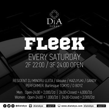 　　　　　　FLeeK @ DiA tokyo [Roppongi]