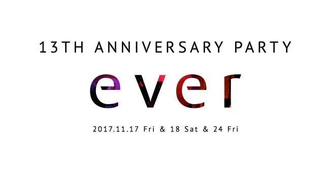 ever 13th ANNIVERSARY