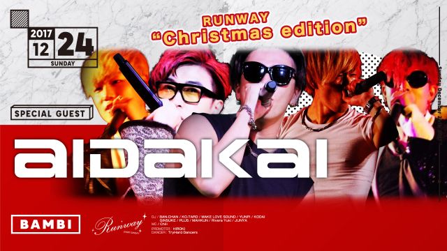 SPECIAL GUEST : AIDAKAI / Runway☆