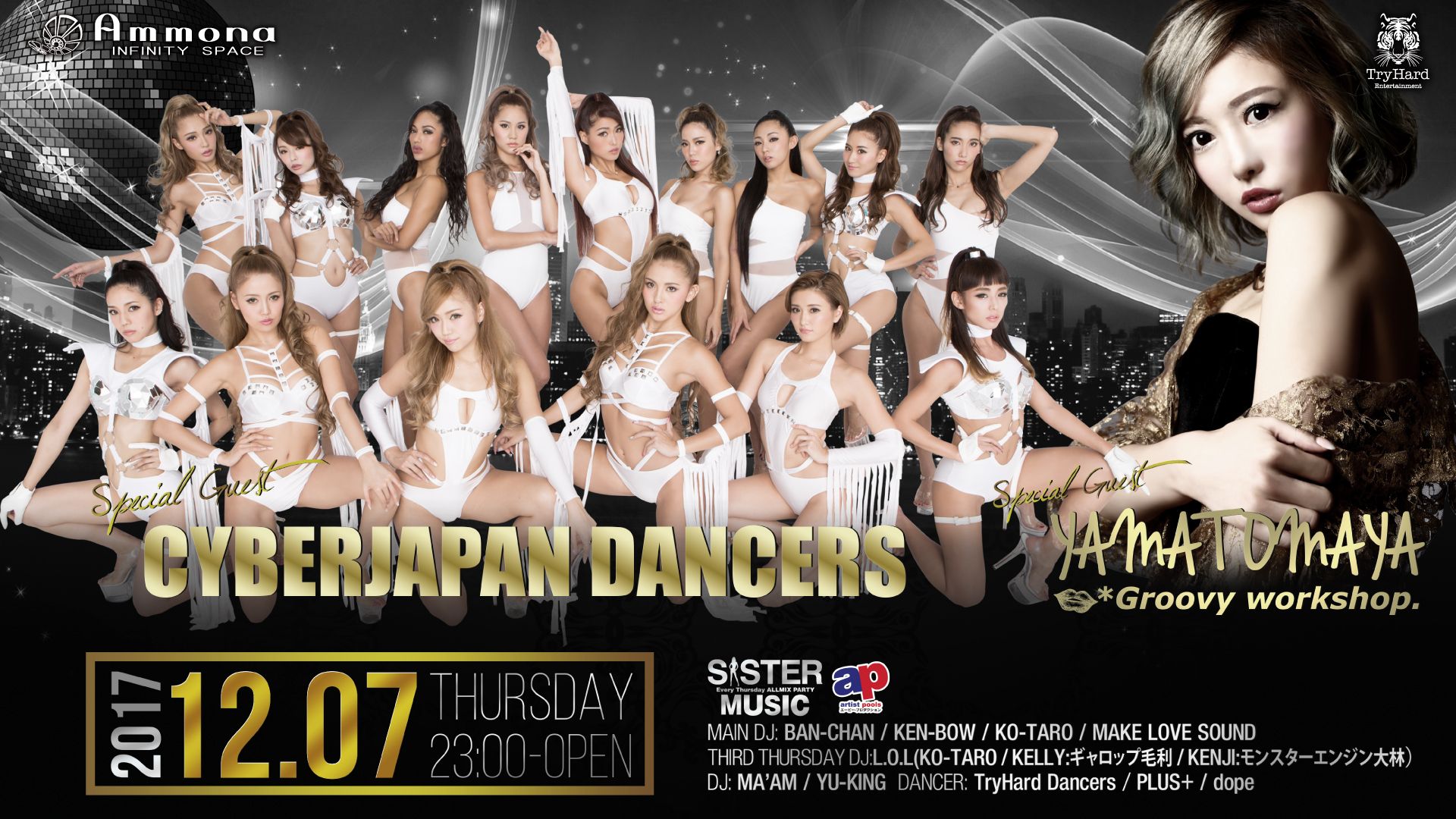 SPECIAL GUEST : CYBERJAPAN DANCERS / YAMATOMAYA / SISTER MUSIC