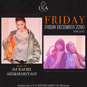 　　　　　　FRIDAY @ DiA tokyo [Roppongi]