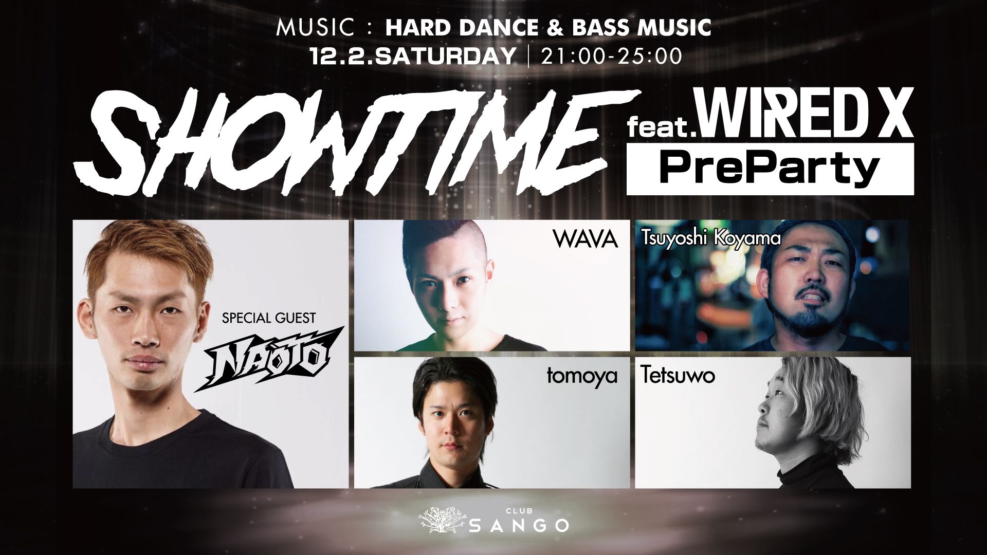 SPECIAL GUEST : NAOTO / SHOW TIME / AMAZING SATURDAY 