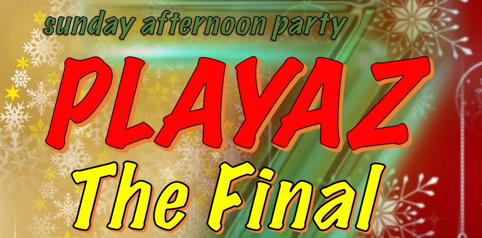sunday afternoon party “PLAYAZ” The Final