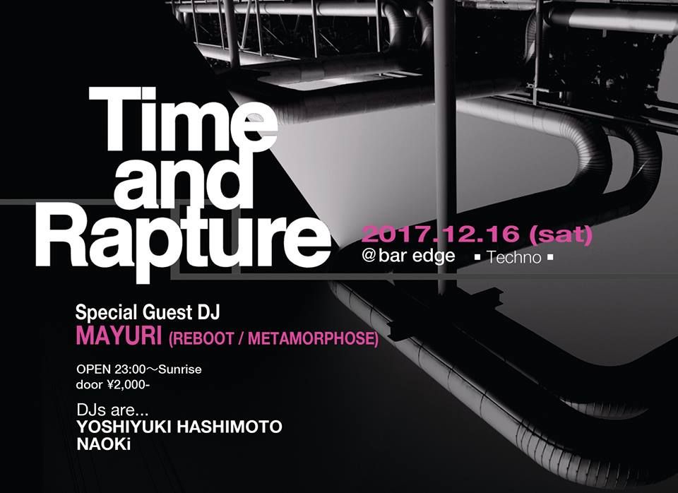 Time and Rapture Special Guest DJ MAYURI