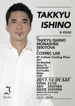 TAKKYU ISHINO @ JOULE