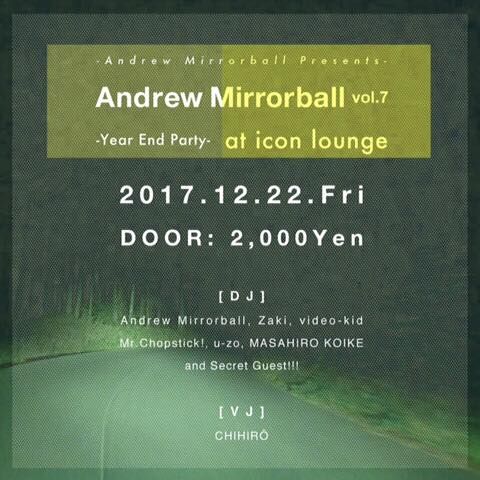 Andrew Mirrorball Presents Andrew Mirrorball vol.7 -Year end party- 