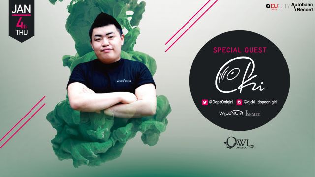 【 SP GUEST : Oki 】 / 【 VALENCIA / INFINITY 】