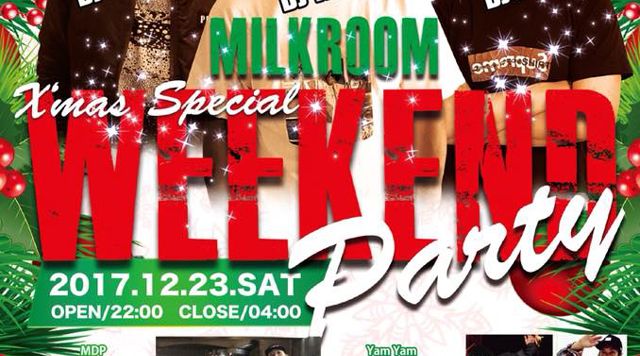 MILK ROOM WEEKEND PARTY