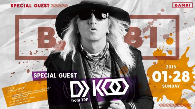 SPECIAL GUEST : DJ KOO from TRF / Runway☆