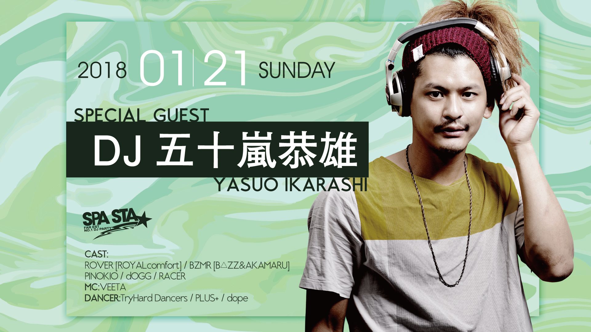 SPECIAL GUEST : DJ 五十嵐恭雄 / SUIT DE NIGHT / SPA STA☆