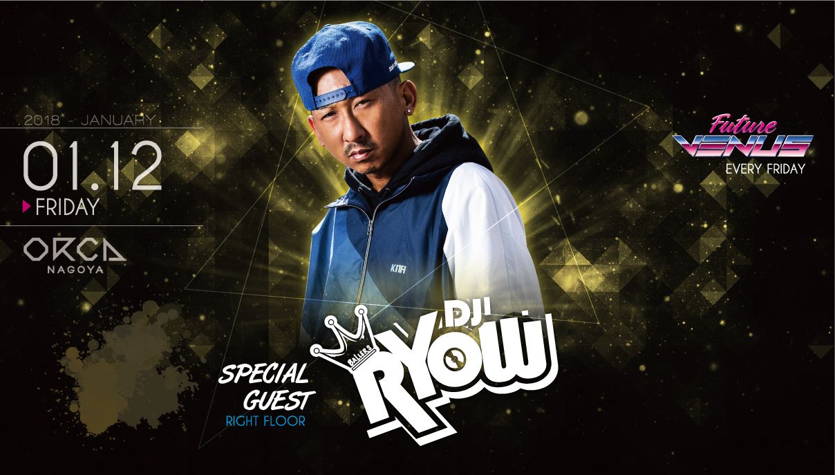 SPECIAL GUEST : DJ RYOW / RED SPIDER / 『 FUTURE VENUS 』